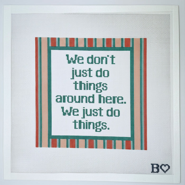 We Just Do Things